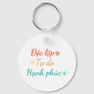 VIETNAM Keychain - Independence Freedom Happiness