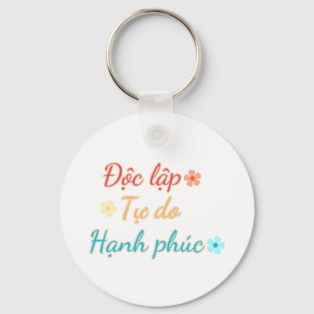 VIETNAM Keychain - Independence Freedom Happiness (Front)