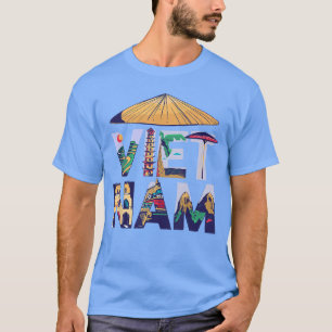 Vietnam Southeast Asia Souvenir Holidays in Paradi T-Shirt