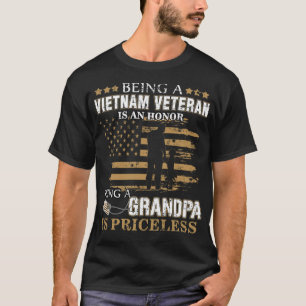 Vietnam Veteran Is An Honour Grandpa Is Priceless T-Shirt