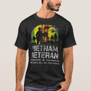 Vietnam Veteran Some Gave All All Gave Some T-Shirt