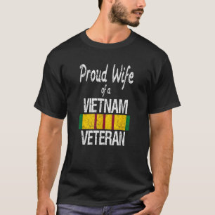 Vietnam Veteran T Shirt Proud Wife of a Vietnam Ve