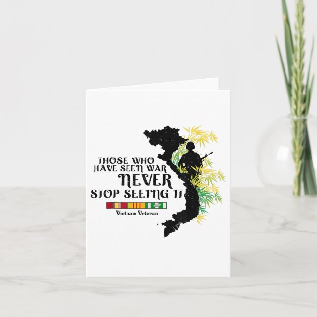 Vietnam Veteran Those Who Have Seen War  Card (Front)