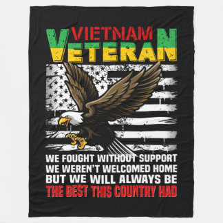 Vietnam Veteran We Will Always Be The Best This Co Fleece Blanket