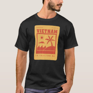 Vietnam Viet Kieu Island Is Calling Me Beach Sunny T-Shirt
