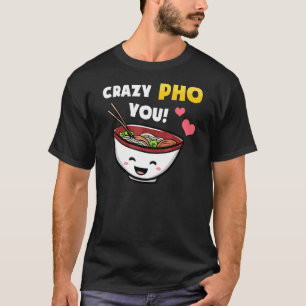Vietnam Viet Kieu Vietnamese Rice Noodle Soup Pho T-Shirt