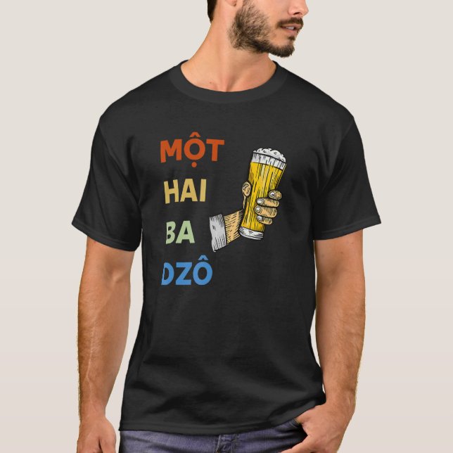 Vietnam Viet Vietnamese Mot Hai Ba Dzo One Two Thr T-Shirt (Front)