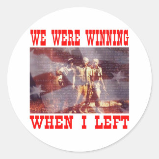 Vietnam We Were Winning When I Left Classic Round Sticker