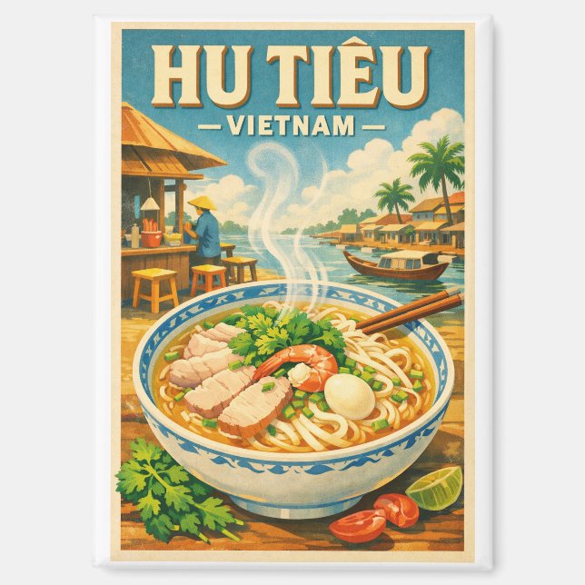 Vietnamese Hu Tieu, in a classic retro Magnet (Front)