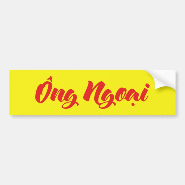 Vietnamese (Maternal) Grandfather - Ông Ngoại Bumper Sticker (Front)