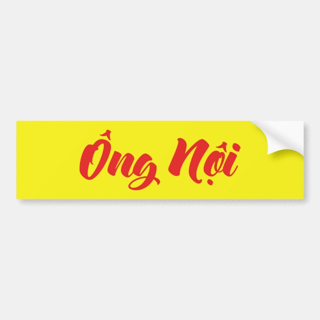 Vietnamese (Paternal) Grandfather - Ông Nội Bumper Sticker (Front)