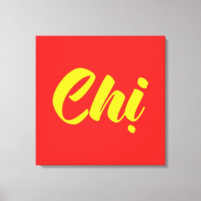 Vietnamese Sister - Chị ~ Tiếng Việt Language Canvas Print (Front)