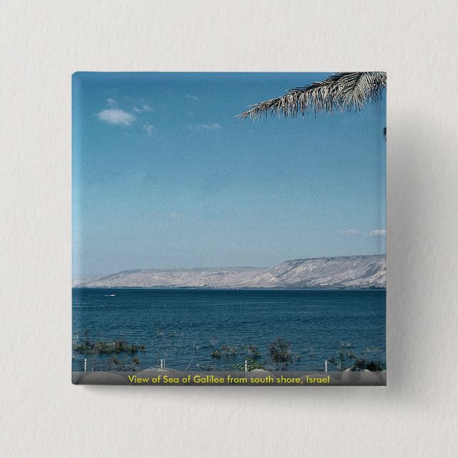 View of Sea of Galilee from south shore, Israel 15 Cm Square Badge (Front)