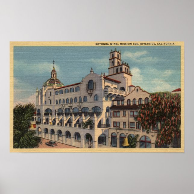 View of the Rotunda Wing at the Mission Inn Poster (Front)