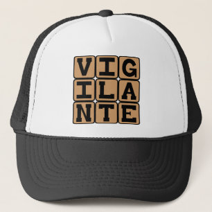 Vigilante, Taking Law Into Own Hands Trucker Hat