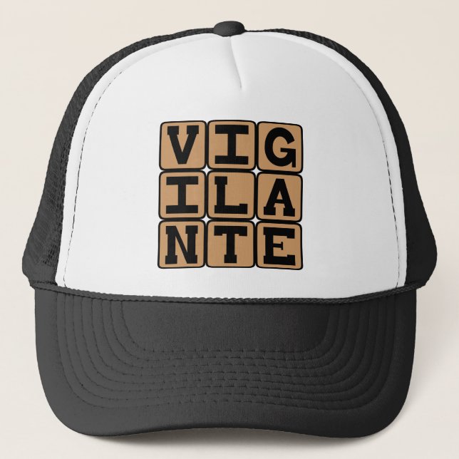 Vigilante, Taking Law Into Own Hands Trucker Hat (Front)