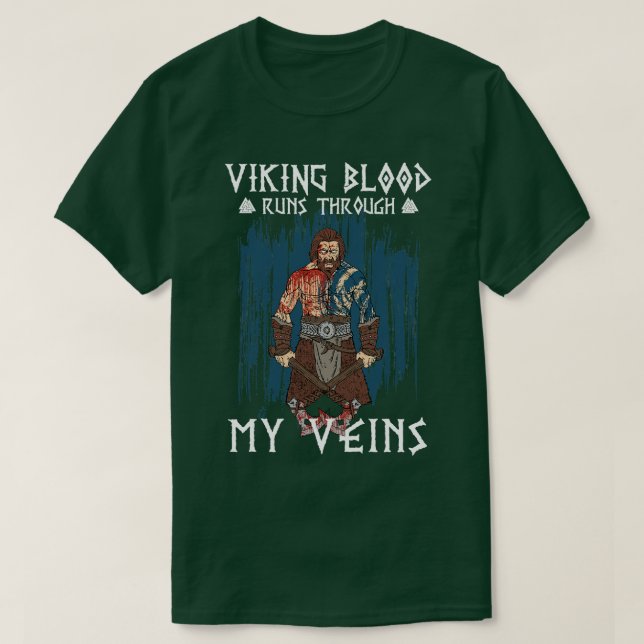 Viking Blood Runs Trough 7 T-Shirt (Design Front)