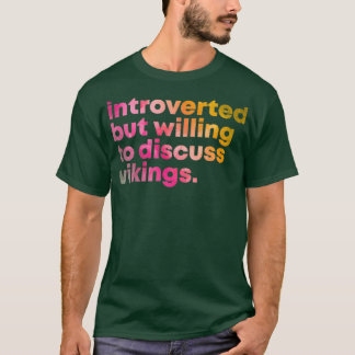 Viking Design Introverted but willing to discuss V T-Shirt