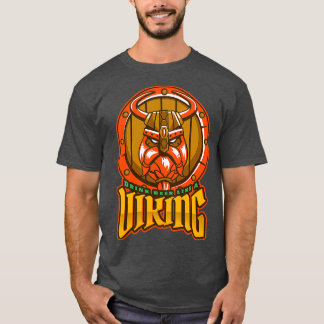 Viking drink beer like a viking T-Shirt