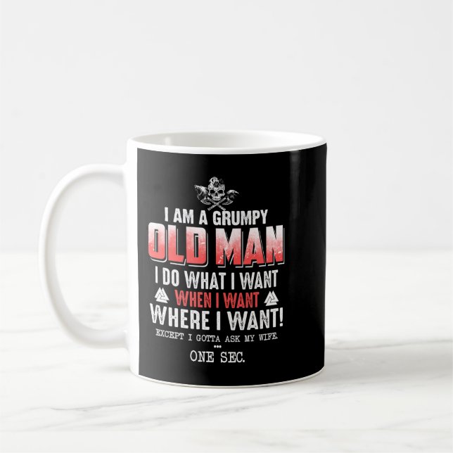 Viking Grumpy I Am A Grumpy Old Man Coffee Mug (Left)