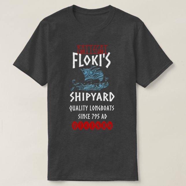 Viking Kattegat Flokis Shipyard Funny Norse Quote  T-Shirt (Design Front)