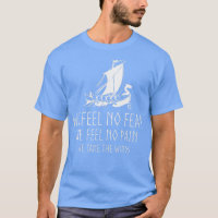 Viking Longship We Feel No Fear Floki Style Quote