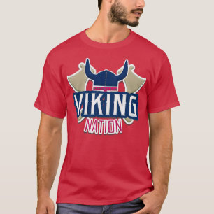 Viking Nation vikings T-Shirt
