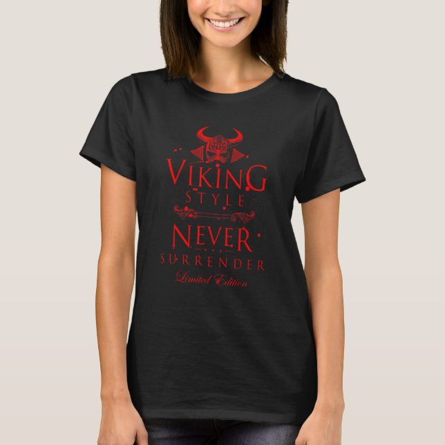 Viking Never Surrender Motivation  Valhalla Workou T-Shirt (Front)