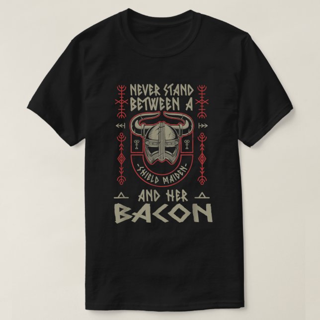 Viking Shield Maiden Bacon Lover Norse Pork Belly  T-Shirt (Design Front)