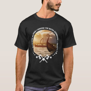 Viking Skol Valhalla Norse  I m With Somebody I Tr T-Shirt