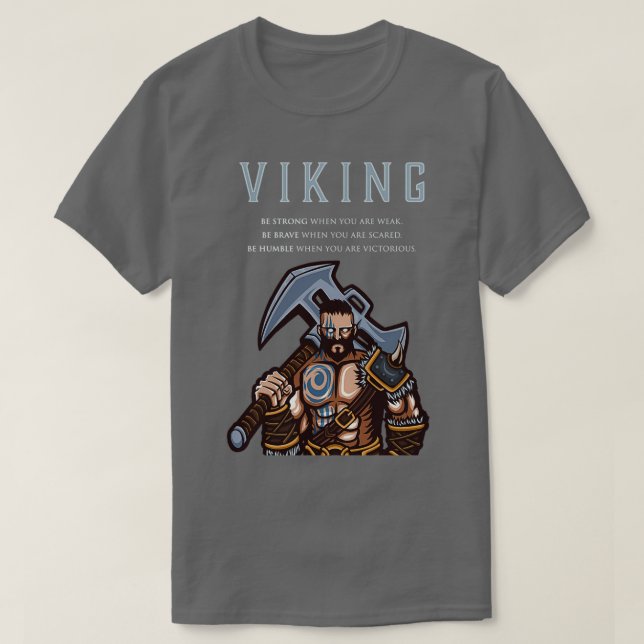 Viking Warrior Be Strong Be Brave Be Humble T-Shirt (Design Front)