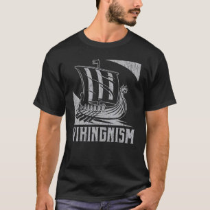 Vikingnism Viking Warrior Pagan Scandinavian Norse T-Shirt