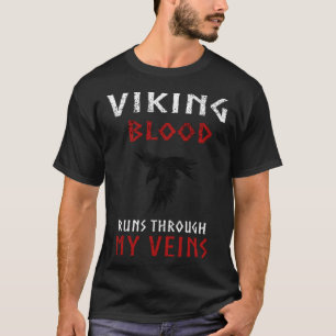 Vikings Quote Viking Blood Runs Through My Veins N T-Shirt