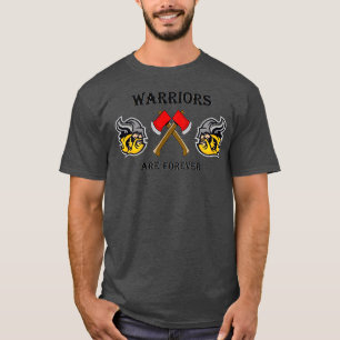 Vikings Warriors Are Forever T-Shirt