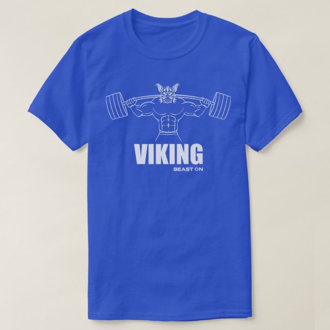 VikingViking Beast OnGym Motivation Fitness Saying T-Shirt (Design Front)