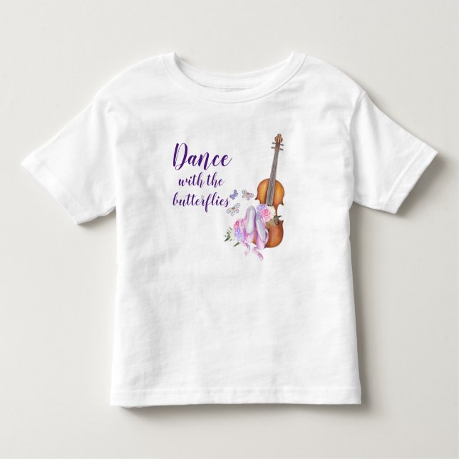 Vilin & Ballet Dance with the Butterflies Toddler T-Shirt (Front)
