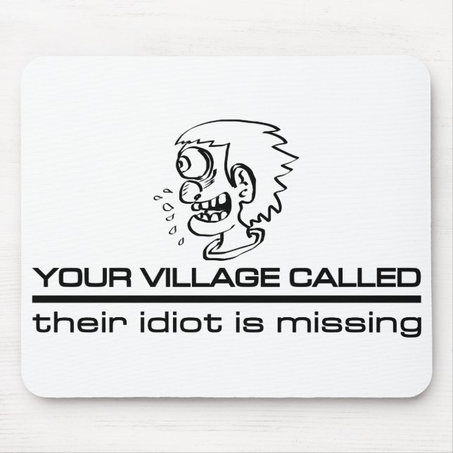 Village Idiot mousepad (Front)