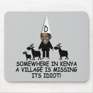 Village idiot Obama Mouse Pad