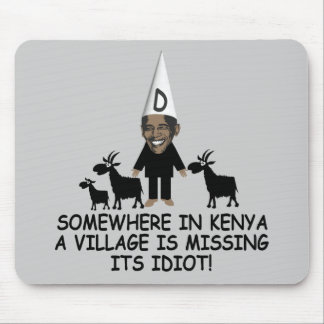Village idiot Obama Mouse Pad