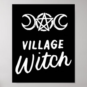Village Witch Funny Halloween Wicca Wiccan Witchcr Poster