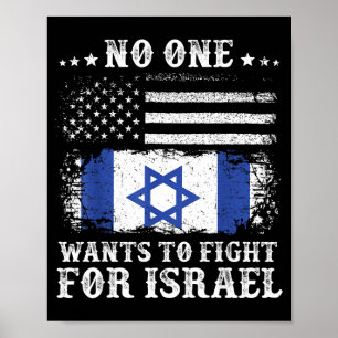 Vinage one wants to fight for israel flag usa poster