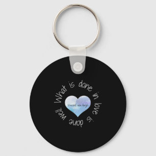 Vincent Van Gogh Inspirational Love Quote Art Hear Key Ring