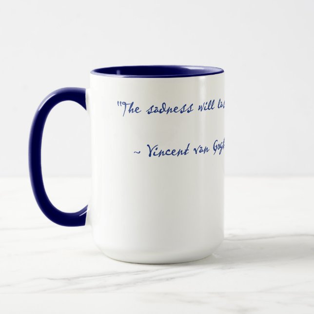 Vincent Van Gogh Real Quote Mug 15 oz (Left)