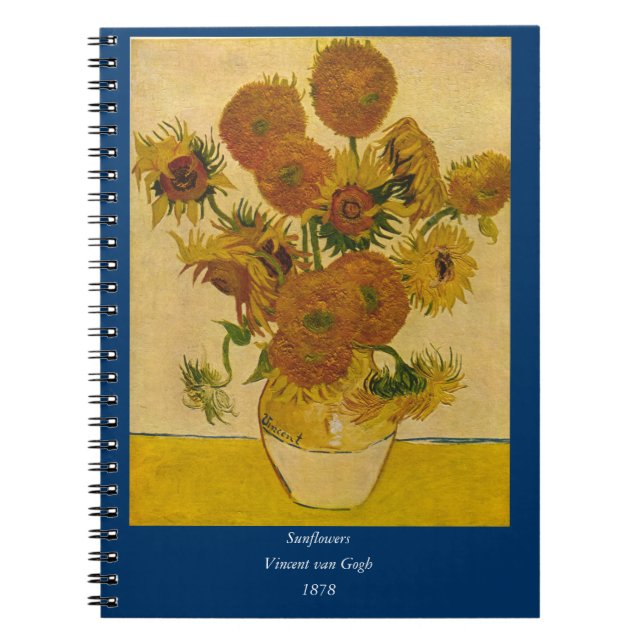 Vincent van Gogh's Sunflowers, 1878 Spiral Notebook (Front)