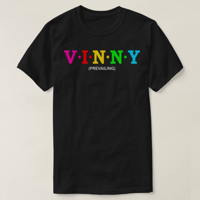 Vinny Prevailing T-Shirt (Design Front)