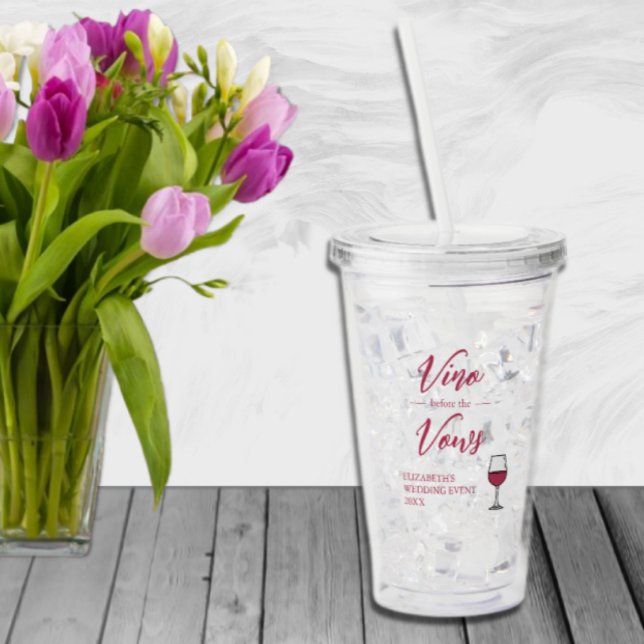 Vino Before The Vows Bridal Shower/Bachelorette Acrylic Tumbler (Creator Uploaded)