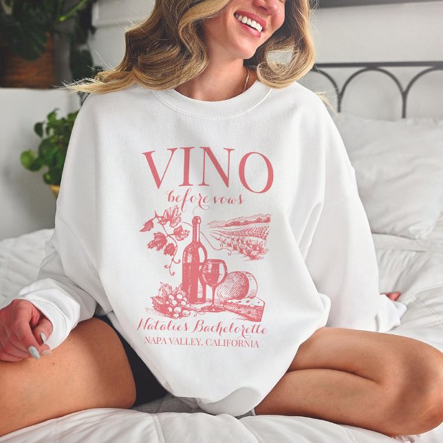 Vino Before Vows Bach Custom Winery Bachelorette Sweatshirt (Creator Uploaded)