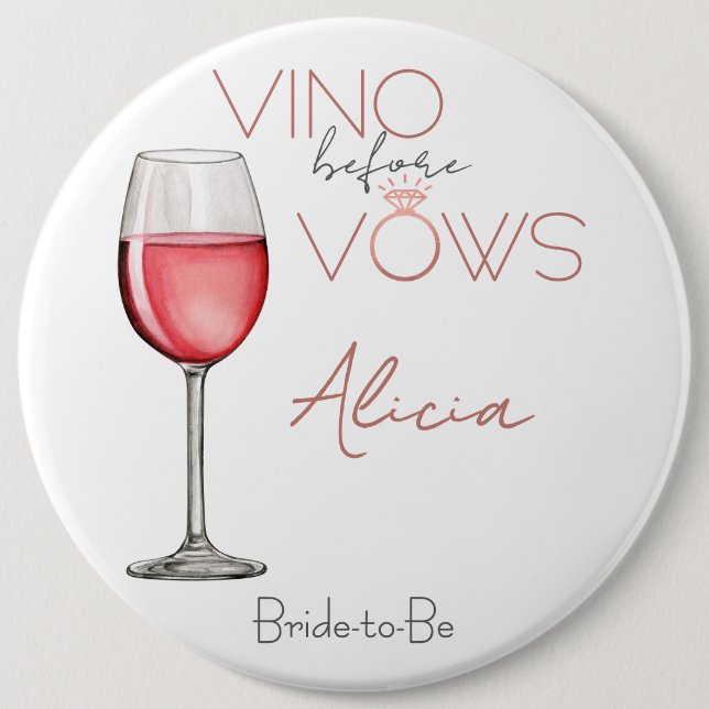 Vino Before Vows Bachelorette / Bridal Party 6in 6 Cm Round Badge (Front)