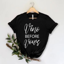 Vino Before Vows | Funny Bachelorette Party