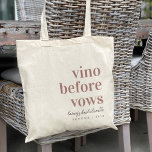 Vino Before Vows Wine Country Bachelorette Party Tote Bag<br><div class="desc">Welcome friends to your wine country bachelorette weekend with these chic and modern personalised tote bags. Design features "vino before vows" in dusty rose classic serif lettering with your event or occasion name beneath in handwritten cursive script. Personalise with the location name and/or the year beneath.</div>